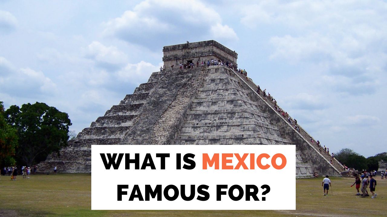 Po čem slovi Mehika? Spoznanja in zabavna dejstva