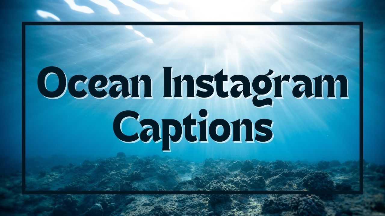Máis de 200 subtítulos divertidos de Instagram Ocean: Seas The Day!