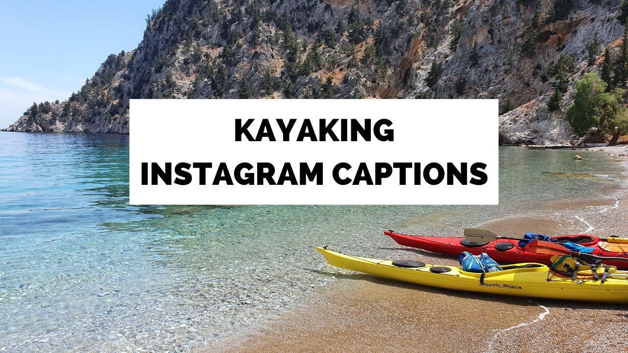 ئەڭ ياخشى Kayaking Instagram خەتلىرى