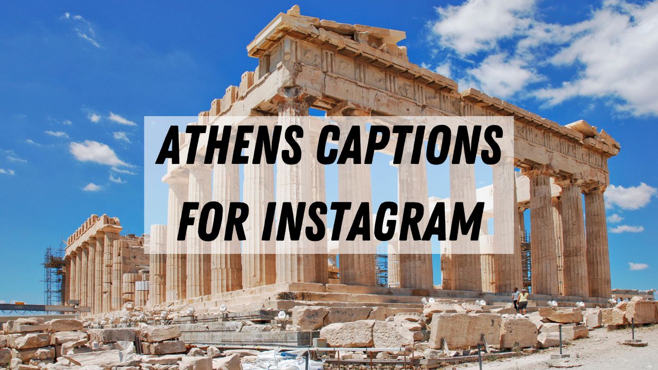 100+ Bildunterschriften über Athen - Lustige Athen-Wortspiele &amp; Zitate für Instagram