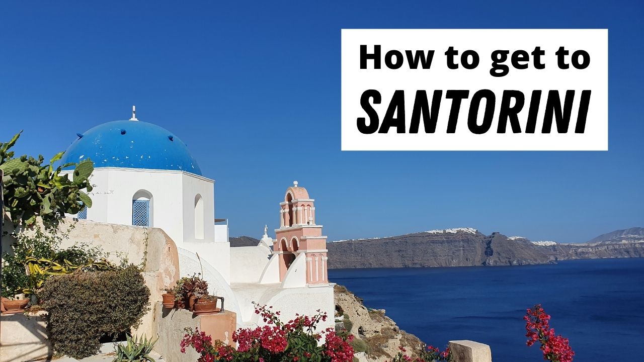 လေယာဉ်နဲ့ ကူးတို့နဲ့ Santorini ကို ဘယ်လိုသွားမလဲ။