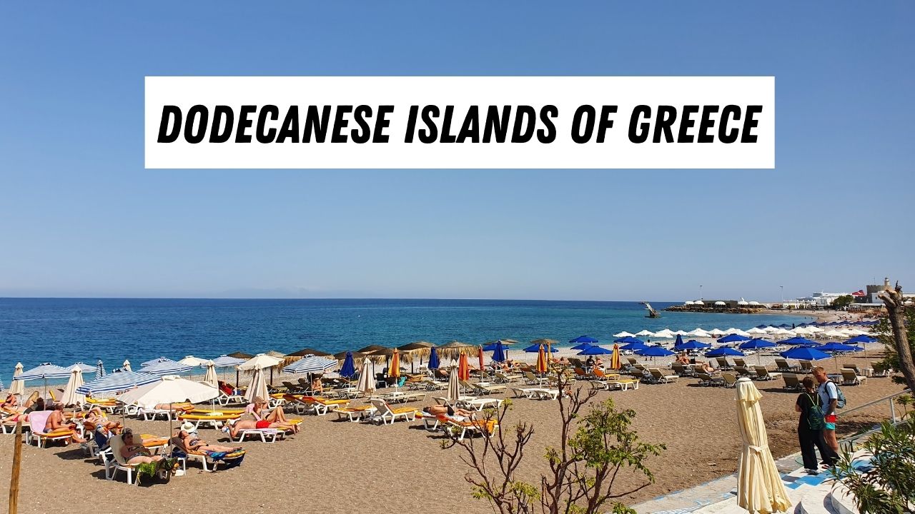 Dodecanese Island Hopping Guide- လည်ပတ်ရန် အကောင်းဆုံးကျွန်းများ