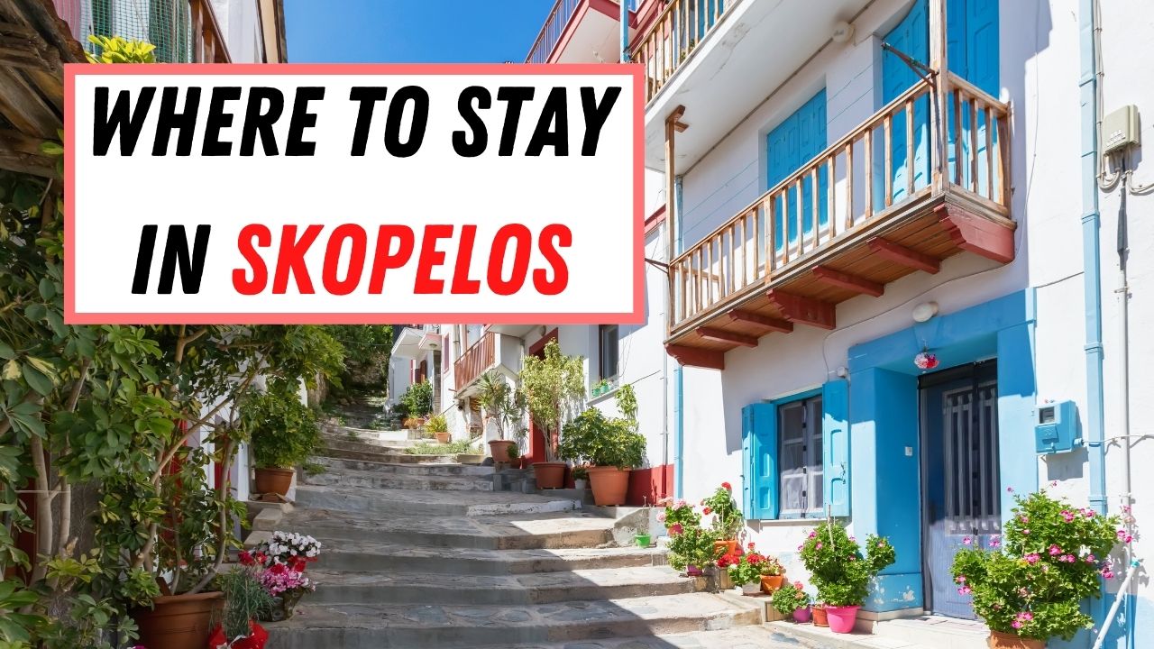 Nơi ở tại Skopelos – Khách sạn và Khu vực Tốt nhất