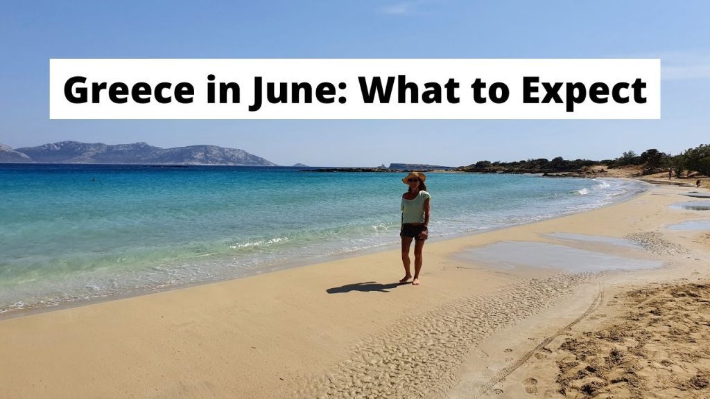 6月的希腊：天气、旅游提示和当地人的见解