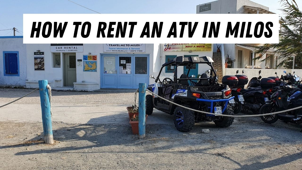 ATV Rental Milos - អ្វីគ្រប់យ៉ាងដែលអ្នកត្រូវដឹងដើម្បីជួលកង់បួន