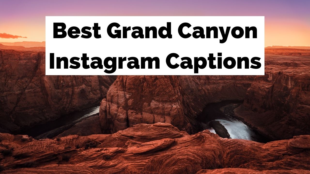 Meira en 200 Grand Canyon Instagram myndatextar fyrir myndirnar þínar
