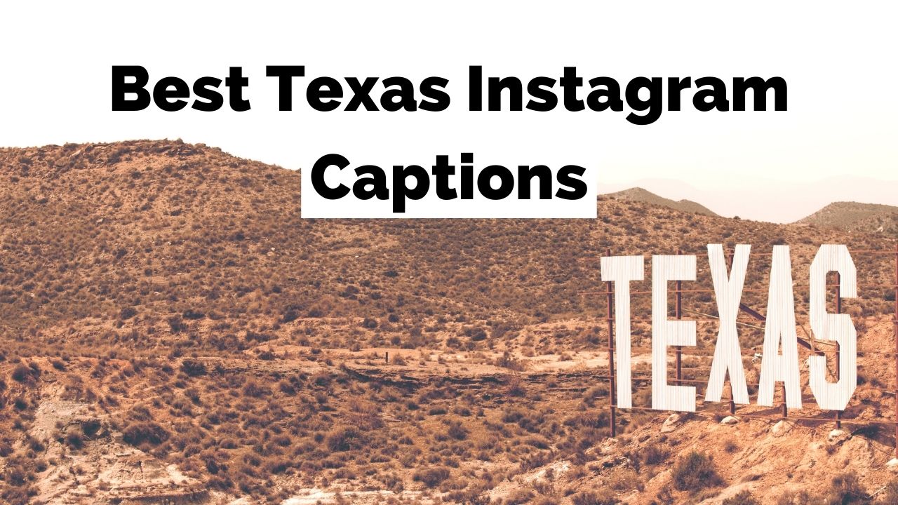 150 คำบรรยาย Instagram เท็กซัสสำหรับภาพถ่าย Lone Star State ของคุณ
