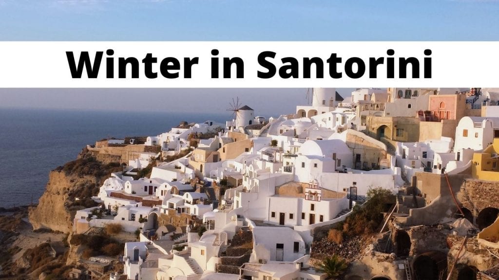 Santorini zimą - czego się spodziewać w grudniu, styczniu, lutym?