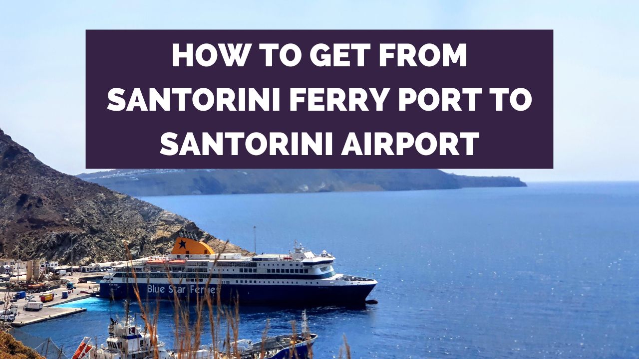 Hoe komme jo fan Santorini Ferry Port nei Santorini Airport