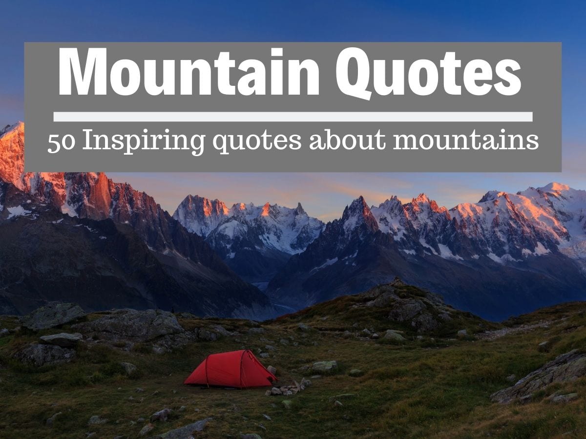 Paras Mountain lainauksia - 50 inspiroivia lainauksia vuoret