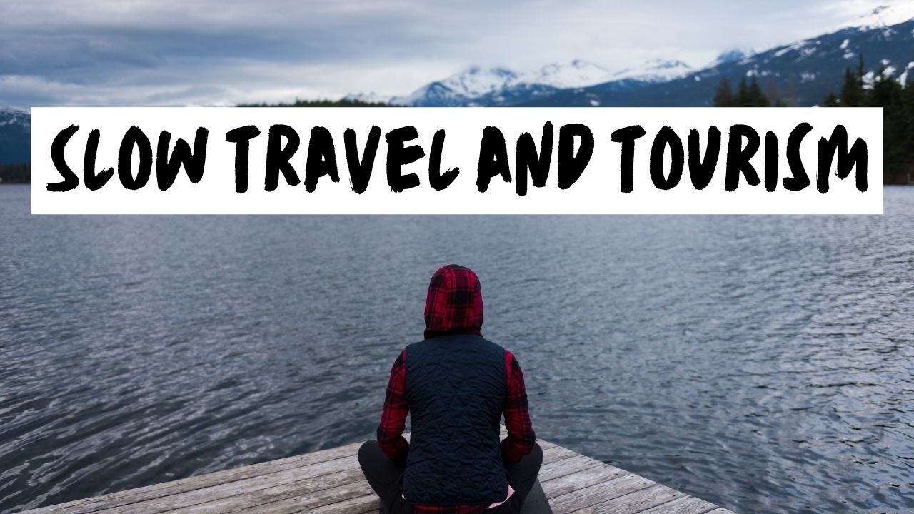 Wat is Slow Tourism? Foardielen fan Slow Travel