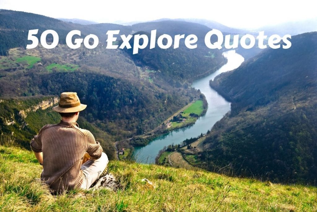Explore Quotes - Never Stop Explore Quotes For Travel Inspiration