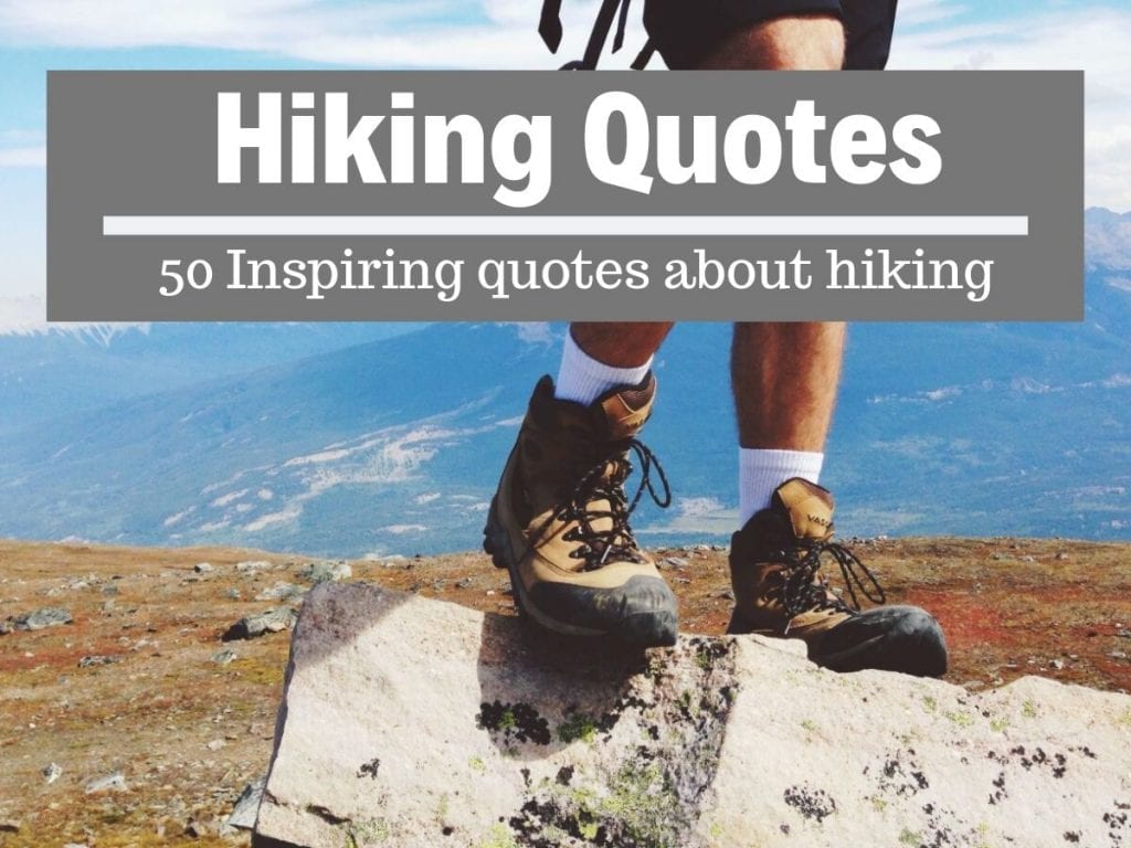 50 mellores citas de sendeirismo para inspirarte a saír ao aire libre!